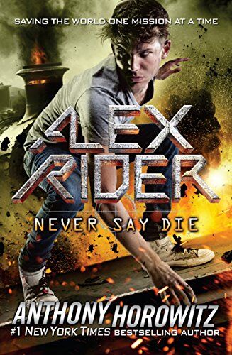 Anthony Horowitz - Never Say Die (Alex Rider, Band 11) - Preis vom 07.10.2026 11:45:10 h
