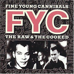 Fine Young Cannibals - Raw and the Cooked - Preis vom 13.10.2026 11:25:28 h