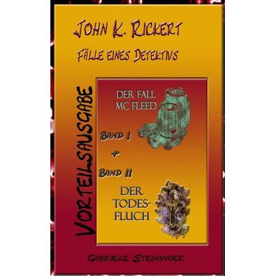 John K. Rickert, Taschenbuch von Gabriele Steininger, BoD – Books on Demand, 978-3-8391-7048-9
