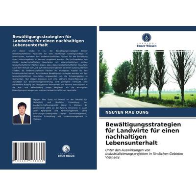 Bewältigungsstrategien für Landwirte für einen nachhaltigen Lebensunterhalt, Taschenbuch von Nguyen Mau Dung, Verlag Unser Wissen, 978-620-3-16186-1