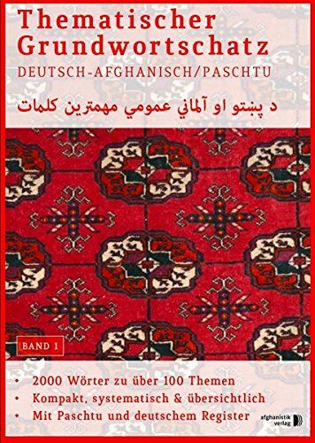 Grundwortschatz Deutsch - Afghanisch / Paschtu BAND 1: Thematisches Lern- und Nachschlagebuch - Preis vom 01.10.2026 17:08:56 h