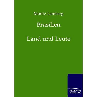 Brasilien, Taschenbuch von Moritz Lamberg, Salzwasser, 978-3-86195-995-3