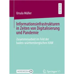 Informationsinfrastrukturen in Zeiten von Digitalisierung und Pandemie, Fachbücher von Ursula Müller