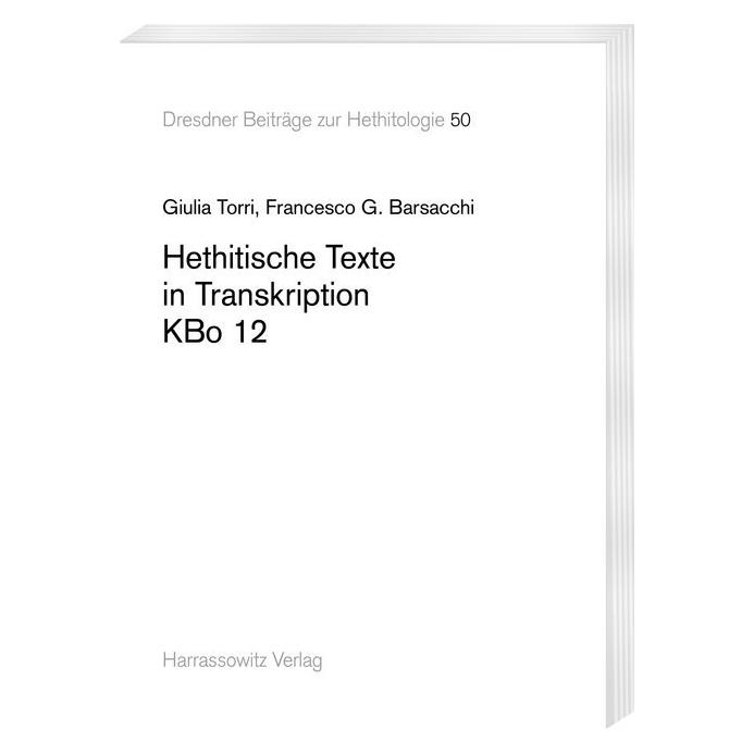 Harrassowitz Hethitische Texte in Transkription KBo 12 (Deutsch, Softcover, Francesco G. Barsacchi, Giulia Torri) (33496722)