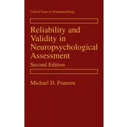 Reliability and Validity in Neuropsychological Assessment, Fachbücher von Michael D. Franzen