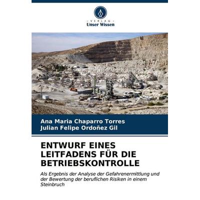 ENTWURF EINES LEITFADENS FÜR DIE BETRIEBSKONTROLLE, Taschenbuch von Ana Maria Chaparro Torres,Julian Felipe Ordoñez Gil, Verlag Unser Wissen,
