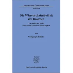 Die Wissenschaftsfreiheit des Beamten., Fachbücher von Wolfgang Schrödter