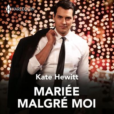 Mariée malgré moi - Kate Hewitt, Audio, 9782280496902