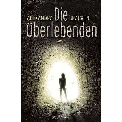 Die Überlebenden, Taschenbuch von Alexandra Bracken, Goldmann, 978-3-442-47908-5