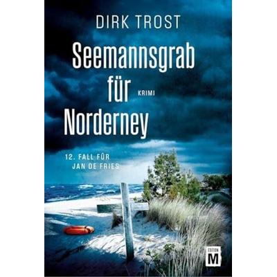 Seemannsgrab für Norderney, Taschenbuch von Dirk Trost, Edition M, 978-2-496-71847-8