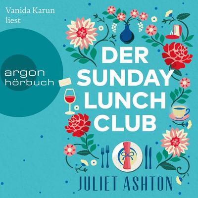 Der Sunday Lunch Club - Juliet Ashton, Audio, 9783732453177
