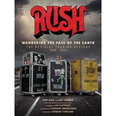 Rush: Wandering the Face of the Earth, Gebundene Ausgabe von Richard Bienstock, KNV Besorgung, 978-1-68383-450-2