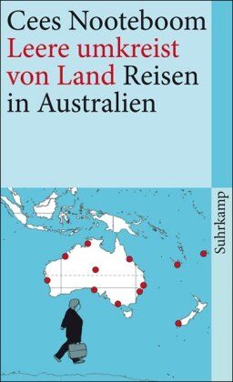 Cees Nooteboom - Leere umkreist von Land: Reisen in Australien (suhrkamp taschenbuch) - Preis vom 09.10.2026 07:28:09 h