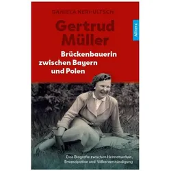 Neri-Ultsch:Gertrud Müller, Biografien von Daniela Neri-Ultsch