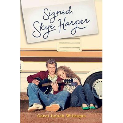 Signed, Skye Harper, Taschenbuch von Carol Lynch Williams, HarperCollins, 978-1-4814-0033-6