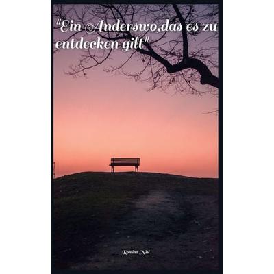 Ein Anderswo, das es zu entdecken gilt, Taschenbuch von Romina Nisi, Slow Burn Publishing