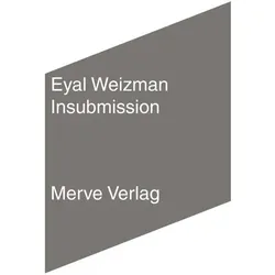 Insubmission, Fachbücher von Eyal Weizman