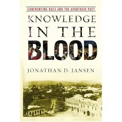 Knowledge in the Blood, Fachbücher von Jonathan D Jansen