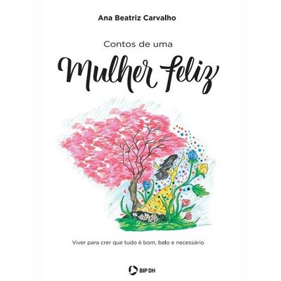 Contos de uma mulher feliz - Ana Beatriz Carvalho, Audio, 9786588209028