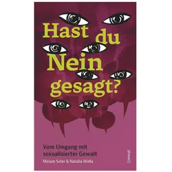 Hast du Nein gesagt?, Sachbücher von Jacek Piotrowski, Franziska Schutzbach, Miriam Suter, Natalia Widla
