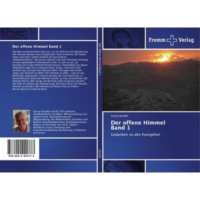 Der offene Himmel Band 1, Taschenbuch von Georg Spindler, Fromm Verlag, 978-620-2-44177-3