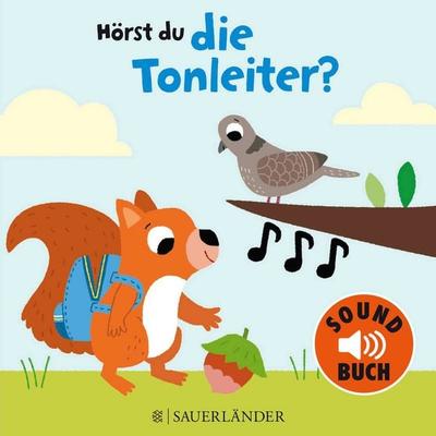 Hörst du die Tonleiter? (Soundbuch), Gebundene Ausgabe von Marion Billet, Fischer Sauerländer, 978-3-7373-5555-1