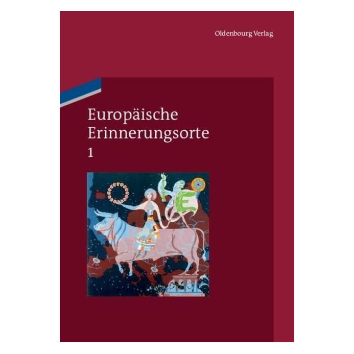 De Gruyter Europäische Erinnerungsorte.01 (Deutsch, 2011) (67826404)
