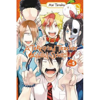 A Terrified Teacher at Ghoul School!, Vol. 5, Taschenbuch von Mai Tanaka, Little, Brown & Company, 978-1-975328-43-6