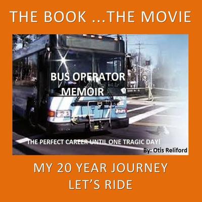 Bus Operator Memoir - Otis Reliford, Audio, 9781953598080