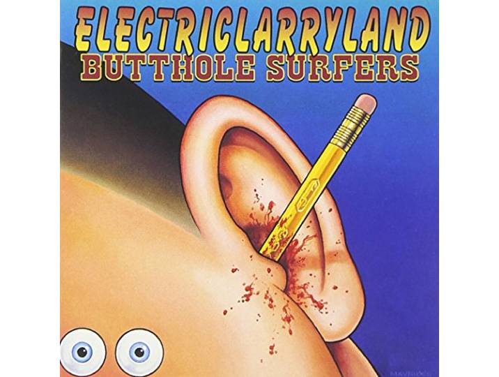 Butthole Surfers - Electriclarryland