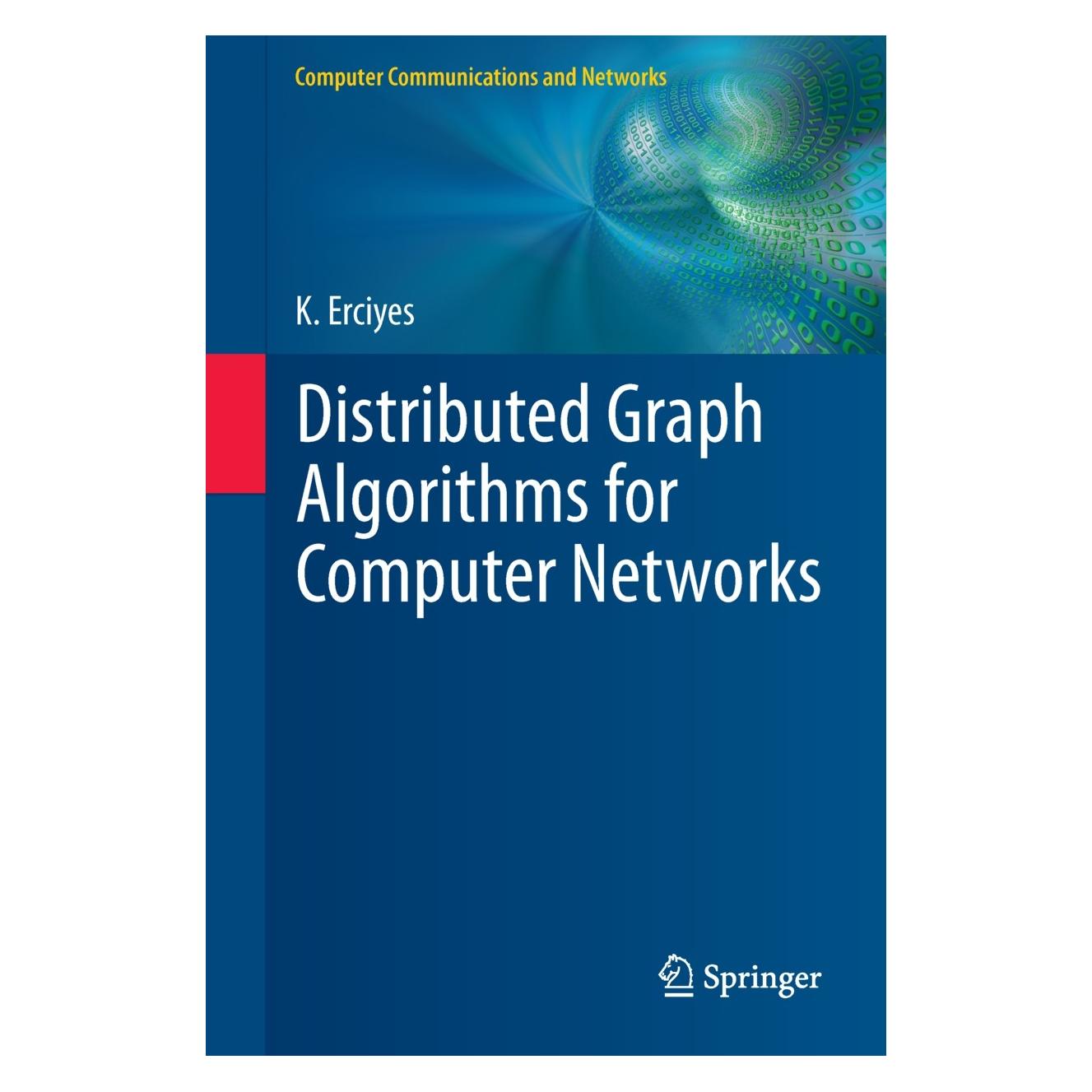 Springer Distributed Graph Algorithms for Computer Networks (Englisch, Hardcover, Kayhan Erciyes) (9781447151722)
