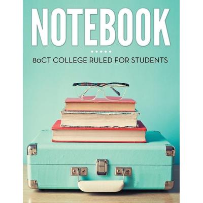 Notebook 80Ct College Ruled For Students, Taschenbuch von Speedy Publishing Llc, Dot Edu, 978-1-68145-281-4