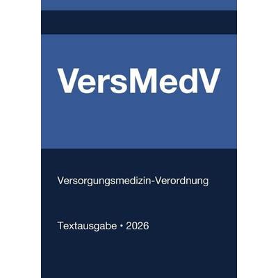 VersMedV - Versorgungsmedizin-Verordnung (Deutschland) 2026, Taschenbuch von Gesetze24 Deutschland, Epubli, 978-3-565-31510-9
