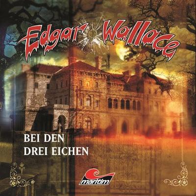 Bei den drei Eichen - Edgar Wallace,Mik Berger, Audio, 4260507151179