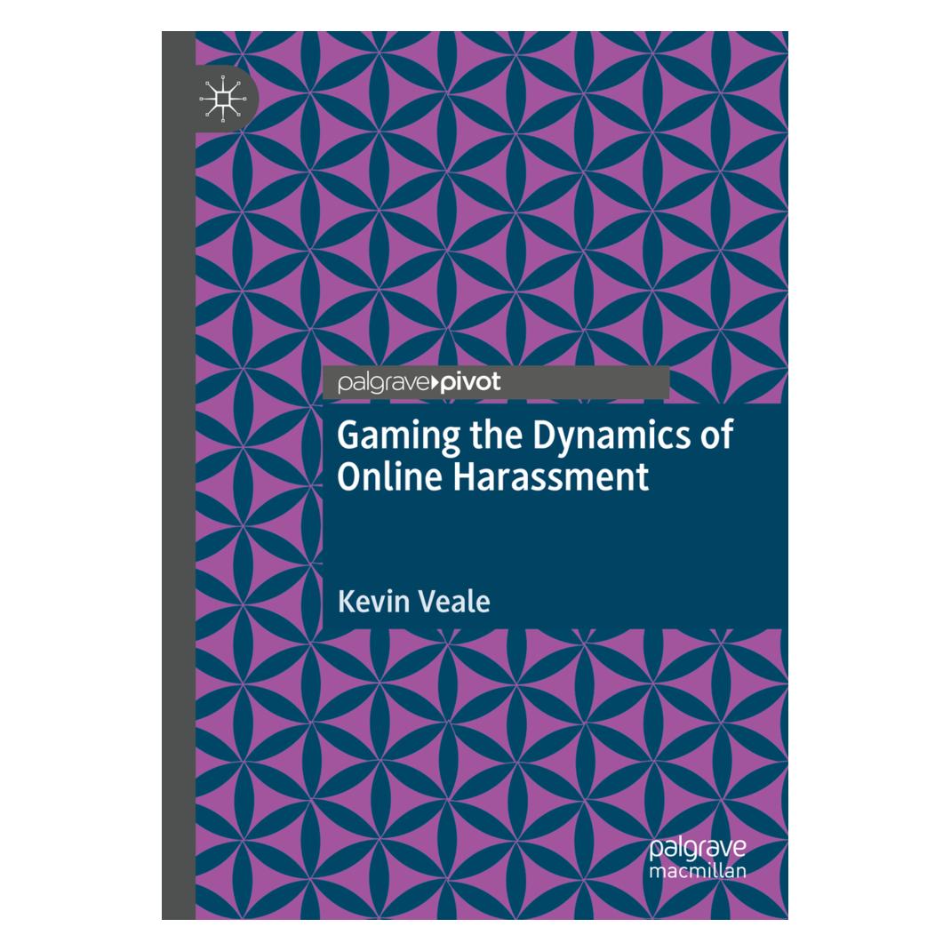 Springer Gaming the Dynamics of Online Harassment (Englisch, Softcover, Kevin Veale) (56217972)