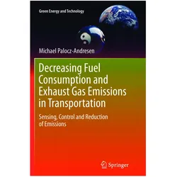 Decreasing Fuel Consumption and Exhaust Gas Emissions in Transportation, Fachbücher von Michael Palocz-Andresen
