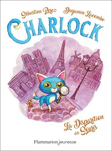 Benjamin Lacombe - Charlock. Vol. 1. La disparition des souris - Preis vom 02.10.2026 23:42:20 h