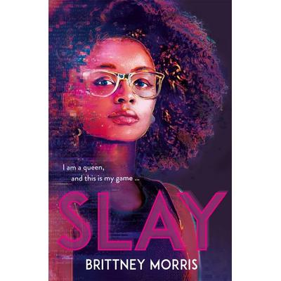 SLAY, Taschenbuch von Brittney Morris, Hachette Children's Books
