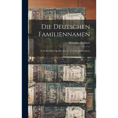 Die Deutschen Familiennamen, Gebundene Ausgabe von Hermann Reichert, Legare Street Press, 978-1-01-902641-0