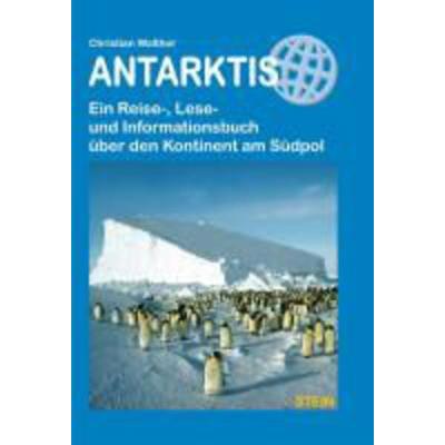 Antarktis, Gebundene Ausgabe von Christian Walther, Conrad Stein Verlag, 978-3-86686-958-5