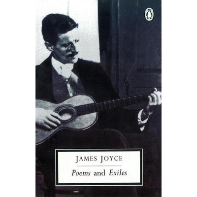 Poems and Exiles, Taschenbuch von James Joyce, Puffin Classics, 978-0-14-018555-3