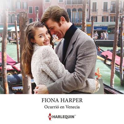 Ocurrió en Venecia - Fiona Harper, Audio, 9788410624764