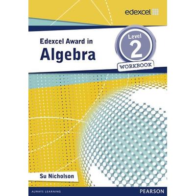 Edexcel Award in Algebra Level 2 Workbook, Taschenbuch von Su Nicholson, Pearson ELT, 978-1-4469-0322-3