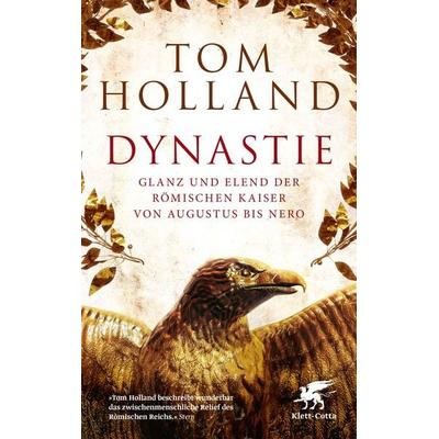 Dynastie, Taschenbuch von Tom Holland, Klett Cotta, 978-3-608-98767-6