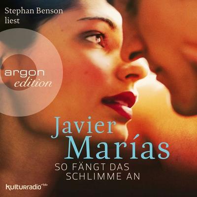So fängt das Schlimme an - Javier Marías, Audio, 9783732414147