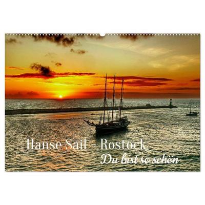 Hanse Sail - Rostock. Du bist so schön (Wandkalender 2027 DIN A2 quer), CALVENDO Monatskalender