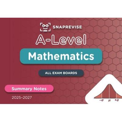 SnapRevise A-Level Maths Summary Notes, Taschenbuch von , Miralo Education Group, 978-1-918046-00-7