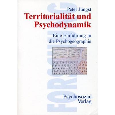 Territorialität und Psychodynamik, Taschenbuch von Peter Jüngst, Psychosozial, 978-3-89806-002-8