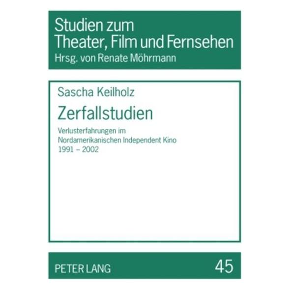 Peter Lang Zerfallstudien (Deutsch, Softcover, Sascha Keilholz) (56031642)