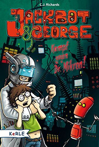 Richards, C. J. - Jackbot & George Band 2: Kampf gegen Dr. Mikron - Preis vom 10.10.2026 11:48:34 h
